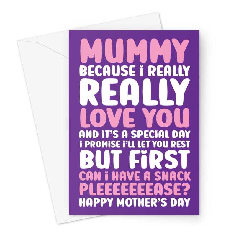 Funny Snack Please Mummy Mother's Day Card - A5 Portrait - 1 Card