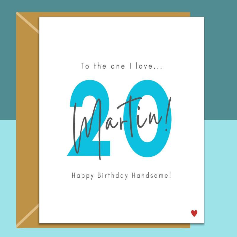 20th Birthday Card - personalised - for Boyfriend, Husband, Fiance - The one I love - 20 year old - Blank inside - Small