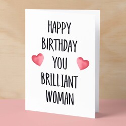 Birthday Card For Wife Card For Her Birthday Card For Girlfriend or Friend Birthday Card For Mum or Sister You Brilliant Woman - Small (4x6) / Blank Message