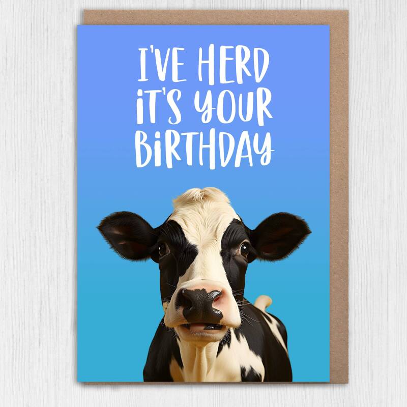 I've herd it's your birthday funny cow, farm animal, pun birthday card for adults, children, kids, friend, mate (Size A6/A5/A4/Square 6x6") - A6: Single card