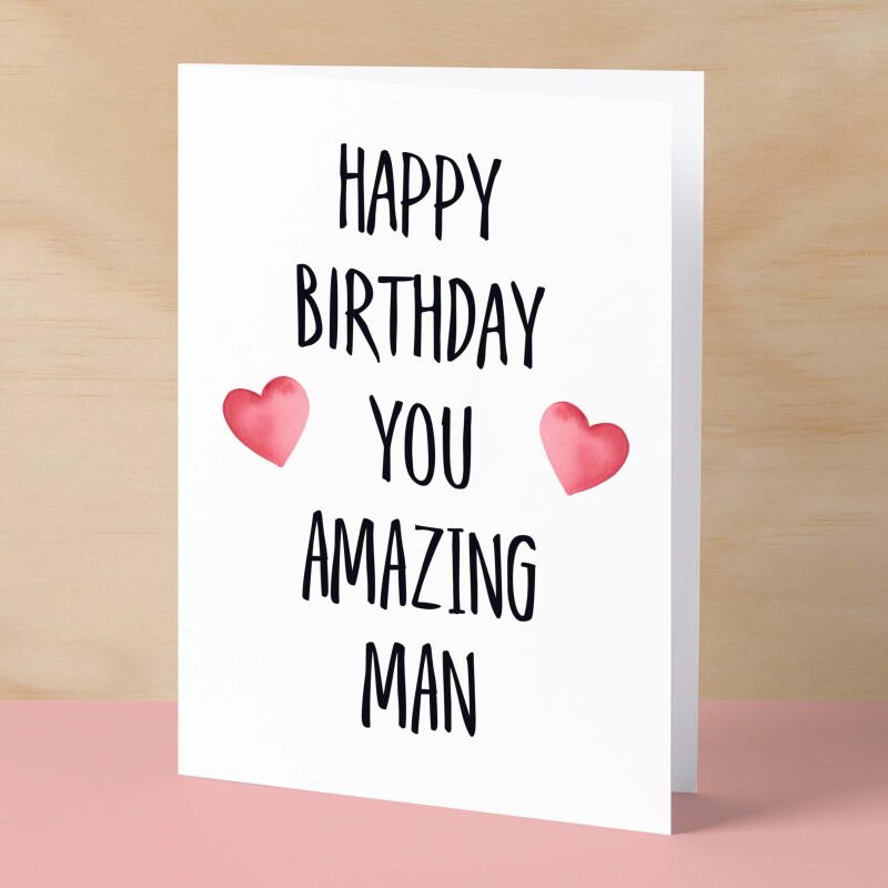 Birthday Card For Husband Card For Friend Card For Him Birthday Card For Boyfriend Birthday Card For Brother or Dad You Amazing Man - Small (4x6) / Blank Message