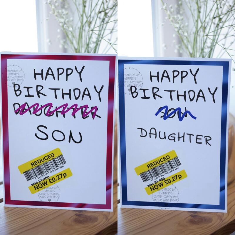 Funny Reduction Son/Daughter Birthday Card - daughter crossed out