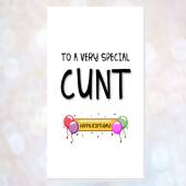 card BIRTHDAY to a very special cunt