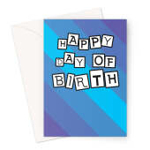 Happy Day Of Birth - Blue Birthday Card