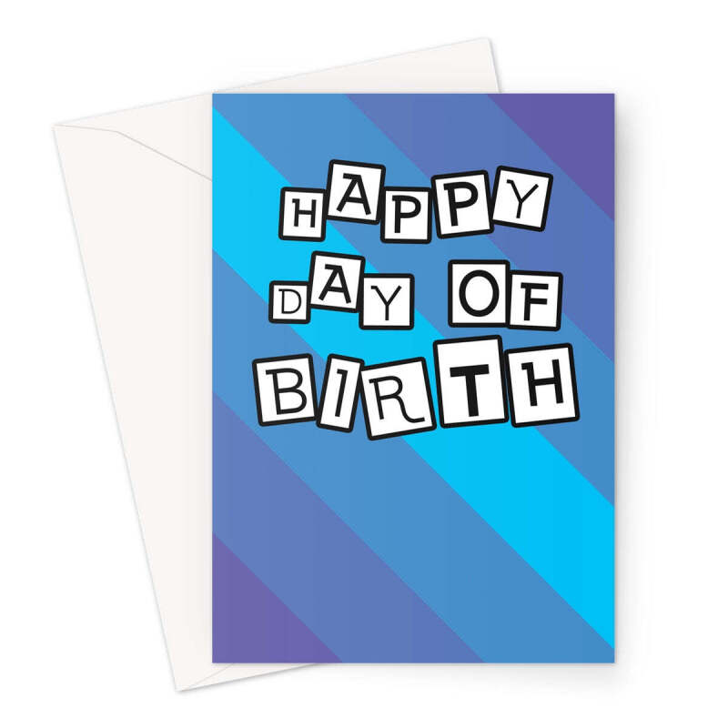 Happy Day Of Birth - Blue Birthday Card - A5 Portrait - 1 Card