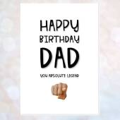 Birthday - DAD - you absolute legend BIRTHDAY card