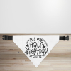 'It's My Half Birthday' Print Dog/Puppy Bandana - Small - 12x17cm (Strap: 25mm - 40mm)