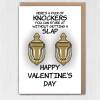 Here's a pair of knockers you can stare at without getting a slap funny, rude, breasts, boobs, tits, Valentines card (A6/A5/A4/Square 6x6") - A6: Single card