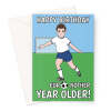 Euro Another Year Older Birthday Card - Football Greeting Card - A5 Portrait - 1 Card