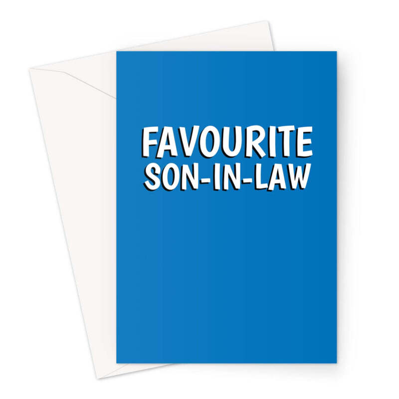 Favourite Son-In-Law Birthday Card - A5 Portrait - 1 Card