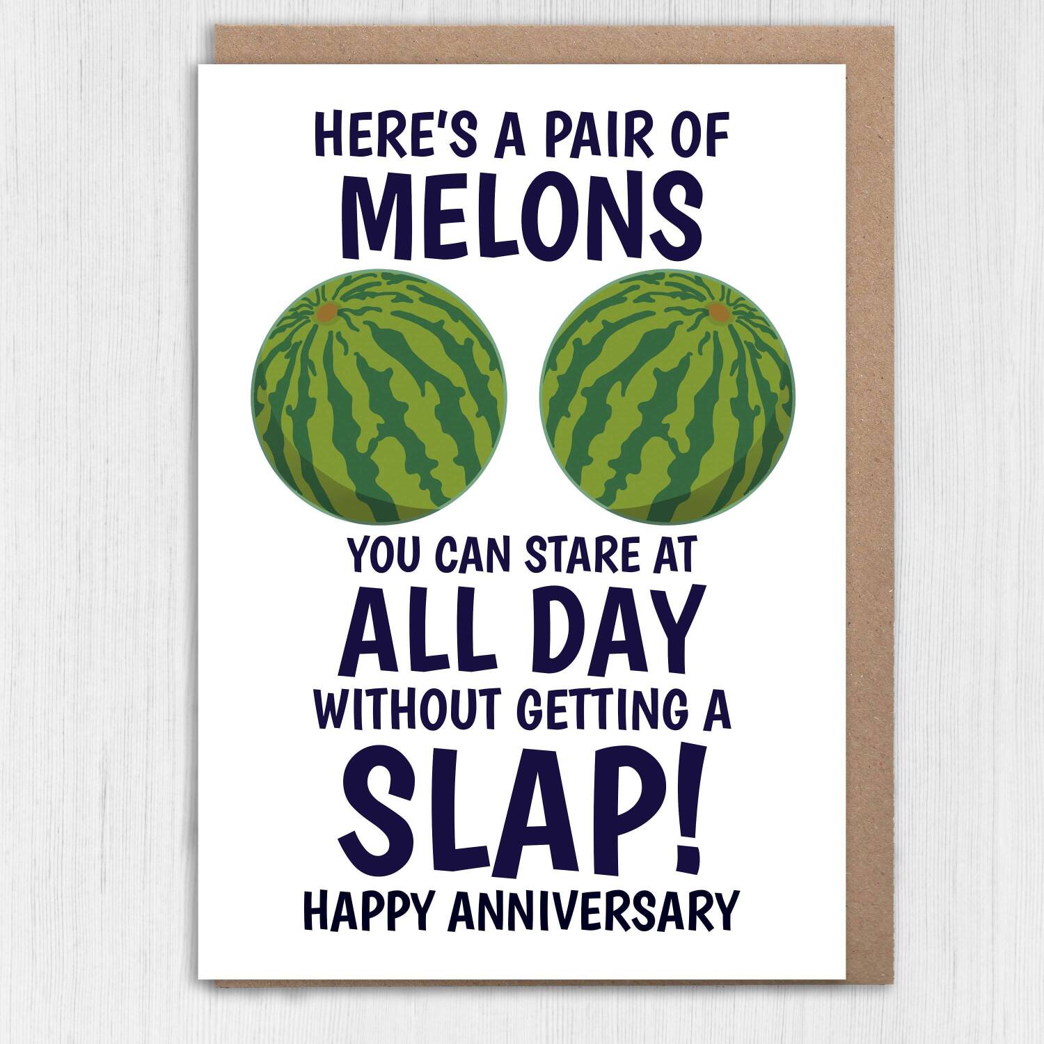 Pair of melons to stare at all day without getting a slap funny, rude, breasts, boobs, melons anniversary card (Size A6/A5/A4/Square 6x6") - A6: Single card