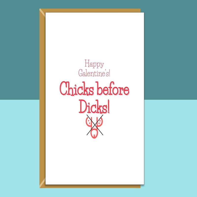 Funny Galentine's card for her - Personalised inside if required for your friend - Chicks before Dicks - For Bestie and single friends - Blank inside