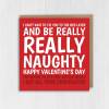 Can't wait to tie you to the bed later and be really naughty rude Valentine's Day card for wife, girlfriend (Size A6/A5/A4/Square 6x6") - A6: Single card