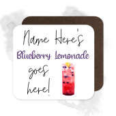 Personalised Drinks Coaster - Name's Blueberry Lemonade Goes Here!