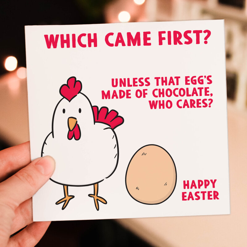 Which came first, the chicken or the egg funny Easter Sunday joke card for any age, adults and children (Size A6/A5/A4/Square 6x6") - A6: Single card