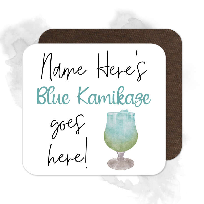 Personalised Drinks Coaster - Name's Blue Kamikaze Goes Here!