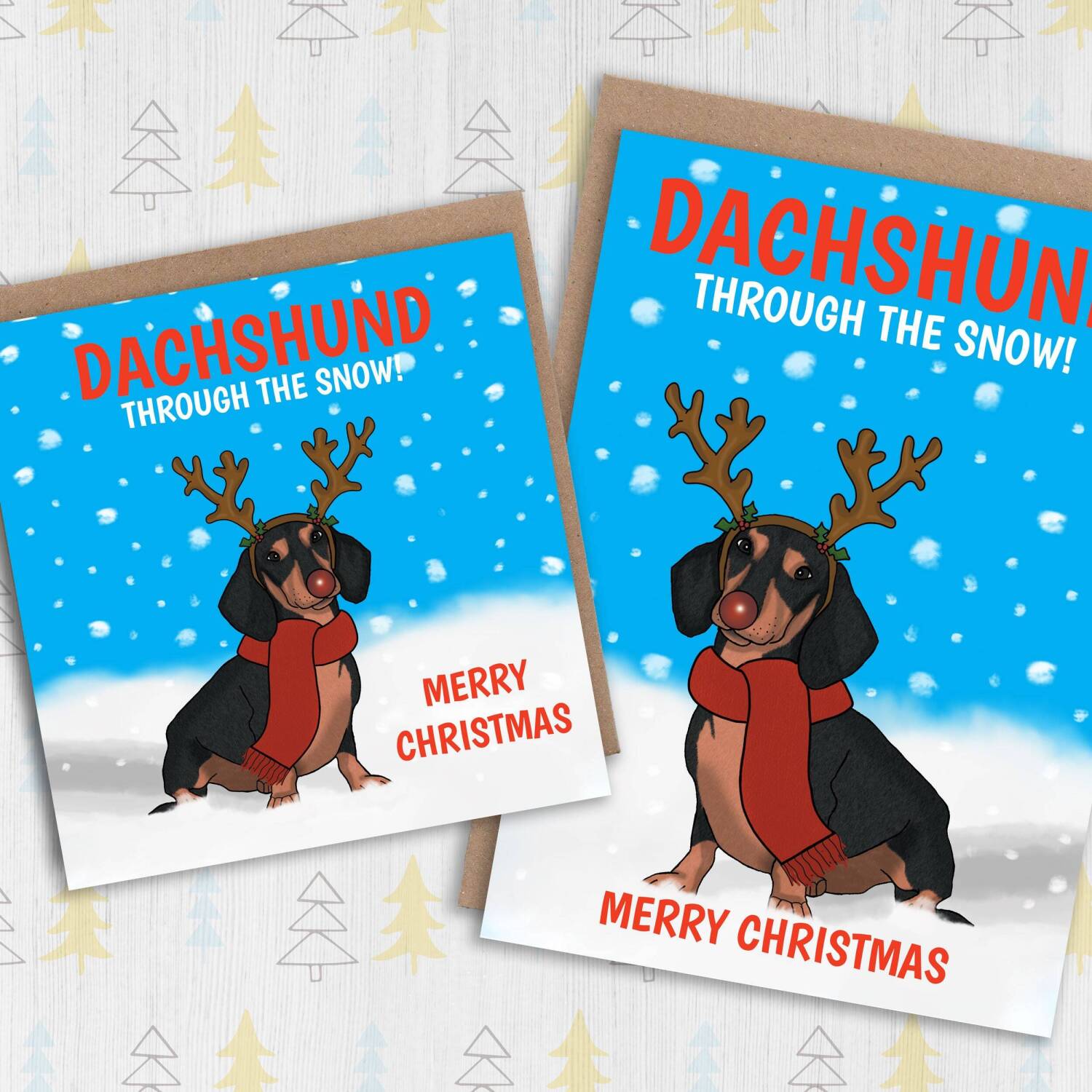 Dachshund through the snow funny dashing song, from the dog, pet, Christmas, Holidays, Xmas, festive card (Size A6/A5/A4/Square 6x6") - A6: Single card