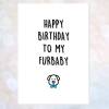 Funny Birthday Card For The Boy Dog - Happy To My Furbaby Cute Pic Bow Tie