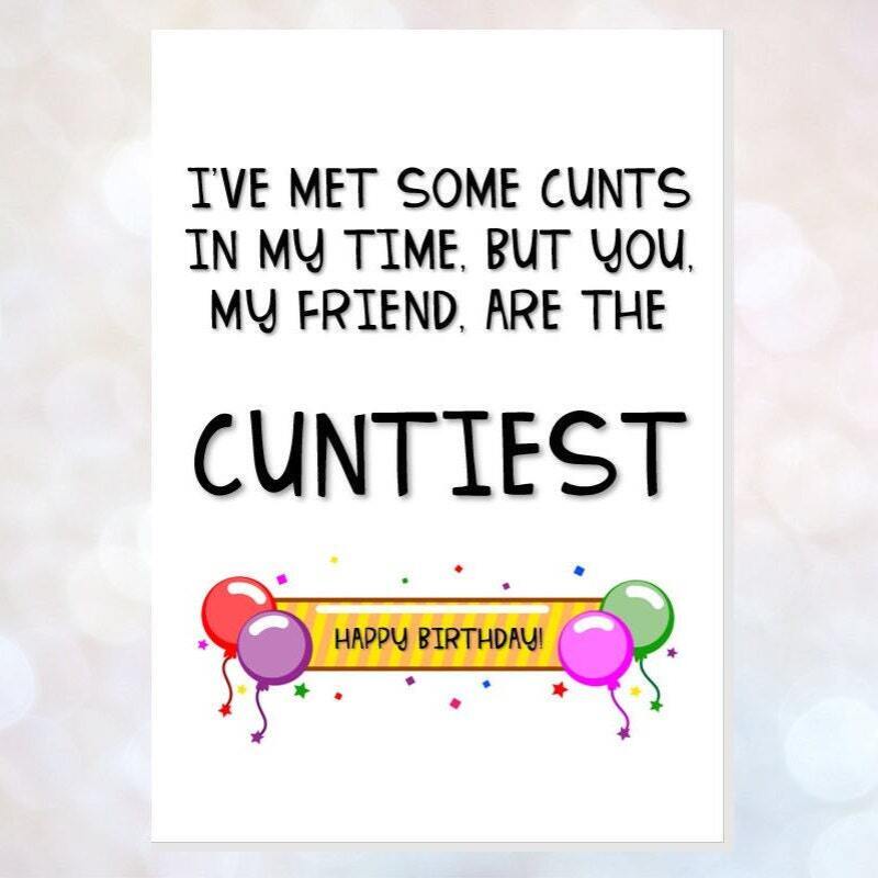 rude birthday card, funny birthday card, offensive birthday card, obscene card, card for best friend, c*nt birthday card, funny friend card