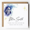 Thank you for helpiong me reach for the stars, Personalised Teacher Card