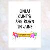 rude birthday card, cunt birthday card, only cunts are born in january, february, march, etc, friend birthday card, cunt card, rude card - JANUARY