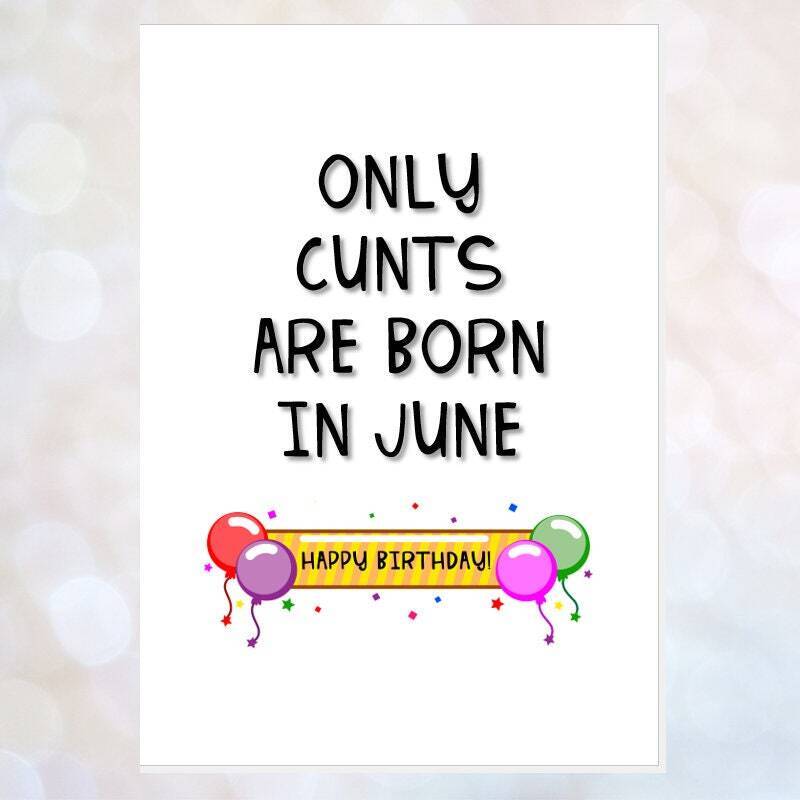 rude birthday card, cunt birthday card, only cunts are born in january, february, march, etc, friend birthday card, cunt card, rude card - JANUARY