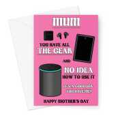 Technology Mum Mother's Day Card - No Idea