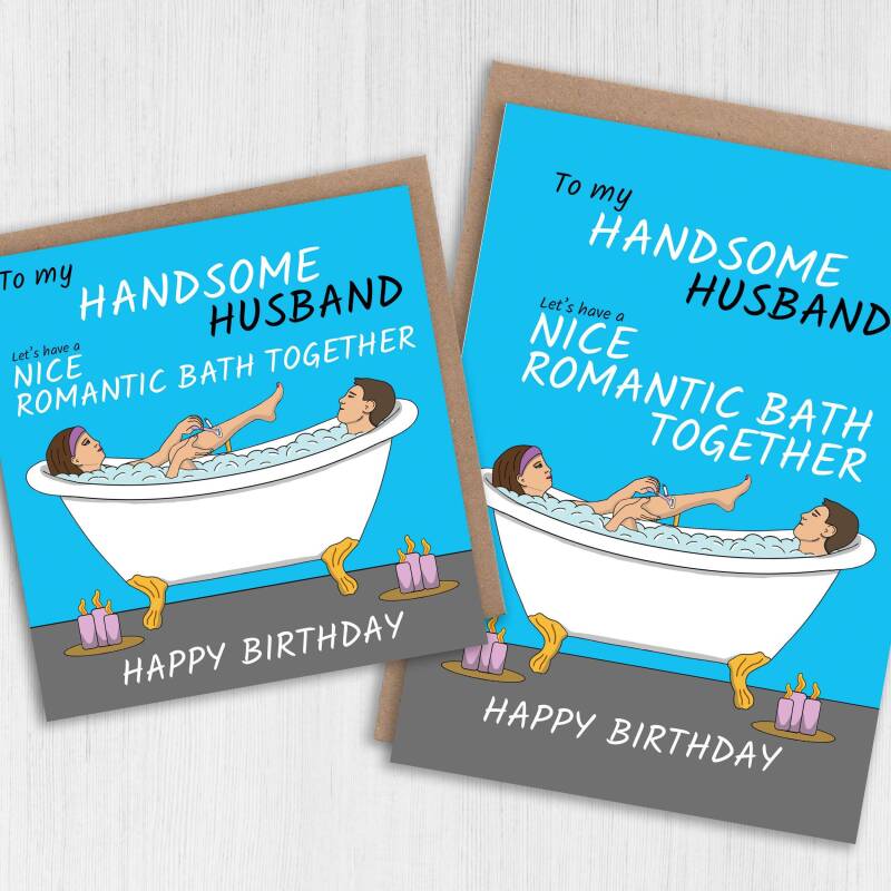 Funny husband, boyfriend, bathroom humour birthday card from wife, girlfriend: Nice romantic bath together (Size A6/A5/A4/Square 6x6") - A6: Single card - Boyfriend