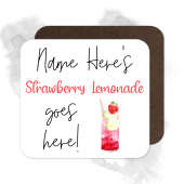 Personalised Drinks Coaster - Name's Strawberry Lemonade Goes Here!