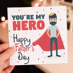 You're my hero. Happy Father's Day superhero Father's Day card for dad, daddy, father from son, daughter, child (Size A6/A5/A4/Square 6x6") - A6: Single card