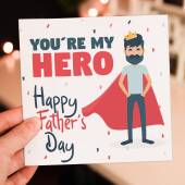 You're my hero. Happy Father's Day superhero Father's Day card for dad, daddy, father from son, daughter, child (Size A6/A5/A4/Square 6x6")