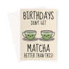 Matcha Birthday Card - Green Tea - A5 Portrait - 1 Card