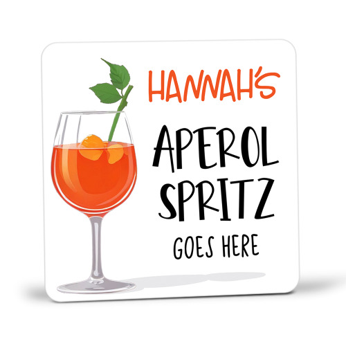 Personalised Aperol Spritz Goes Here Coaster, Aperol Spritz Gift