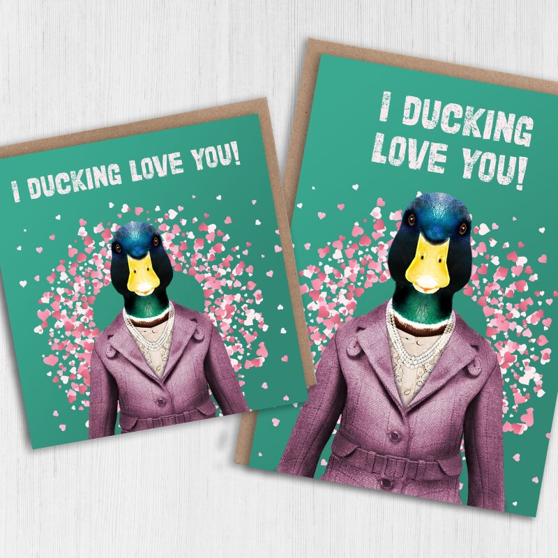 I ducking love you funny duck in clothes anniversary, love card for wife, husband , boyfriend, girlfriend (Animalyser) Size A6/A5/A4/Square - A6: Single card