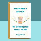 Funny 30th Birthday Card - Cheeky Card for Someone Turning 30 years old - For Him or For Her - Can be personalised inside - Large or Small