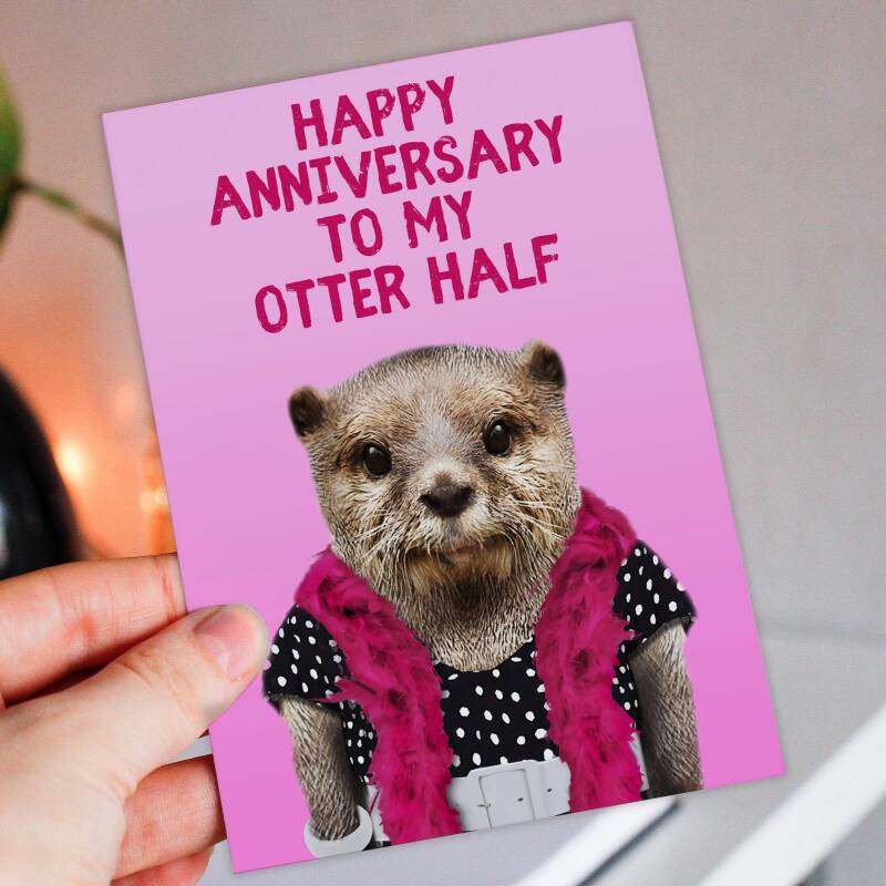 Happy anniversary to my otter half anniversary card for wife, husband, girlfriend, boyfriend (Animalyser) (Size A6/A5/A4/Square 6x6") - A6: Single card