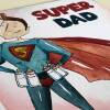 Super Dad watercolour effect superhero Father’s Day card for dad, daddy, father from son, daughter, children (Size A6/A5/A4/Square 6x6") - A6: Single card