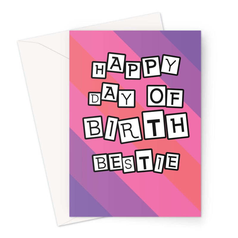 Bestie Birthday Card For Her - A5 Portrait - 1 Card