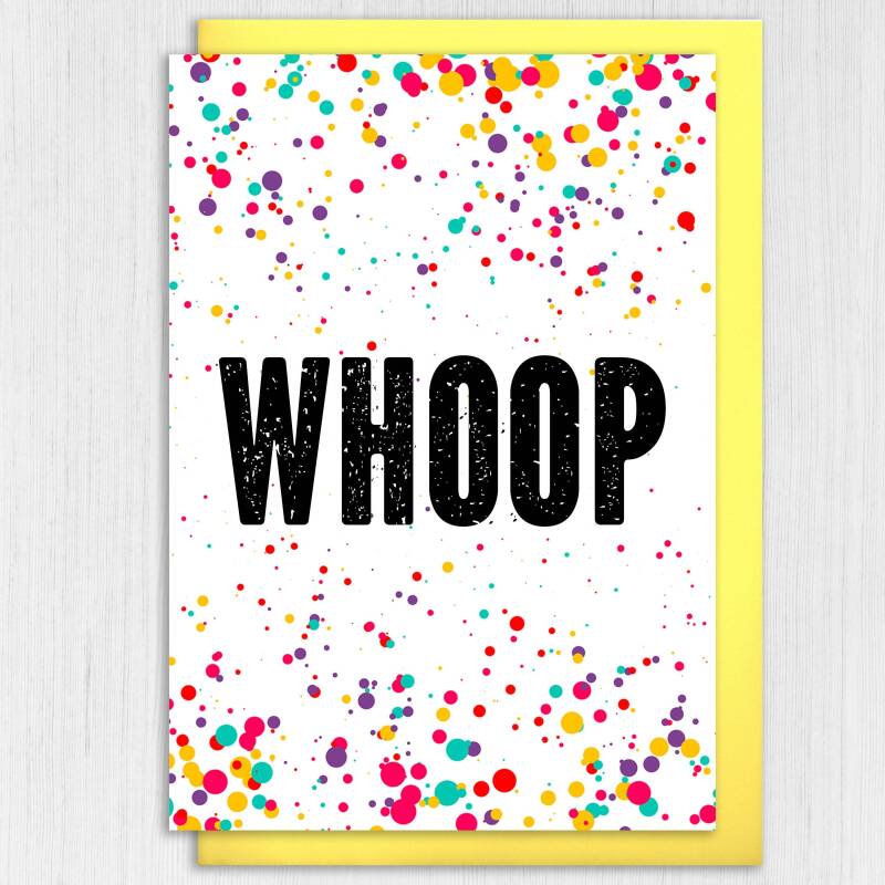 Congratulations, well done, new job, graduation card, colourful confetti-style, Congrats, Go you, Whoop (Size A6/A5/A4/Square 6x6") - A6: Single card - Congrats