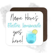 Personalised Drinks Coaster - Name's Electric Lemonade Goes Here!