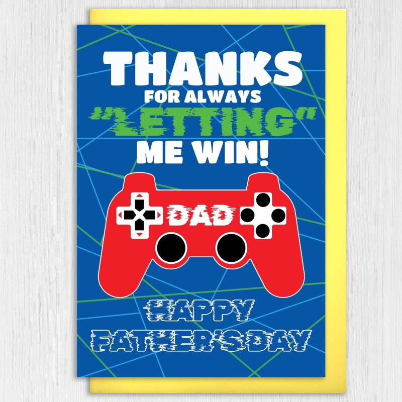 Thanks for always letting me win Dad gamer, gaming, playing games Father’s Day card for daddy, papa from son, daughter (Size A6/A5/A4) - A6: Single card