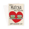 Cute Matcha Valentine's Day Card – "We’re a Matcha Made in Heaven" Design - A5 Portrait - 1 Card