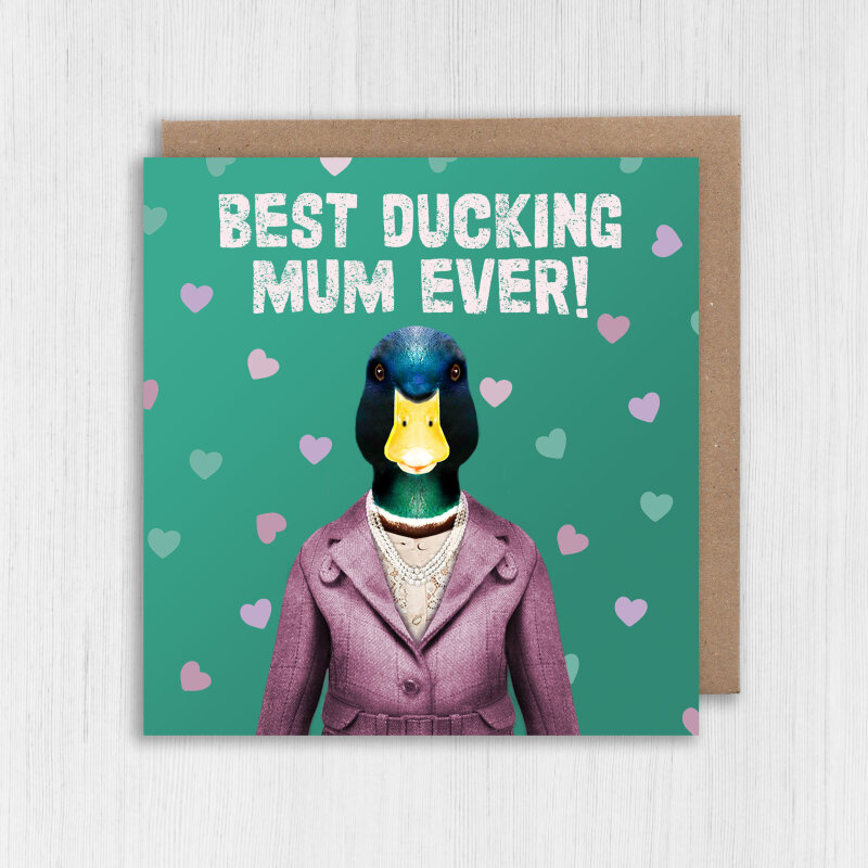 Best ducking mum, mom ever! Duck autocorrect, bird in clothes Mother's Day card from son, daughter (Animalyser) (Size A6/A5/A4/Square 6x6") - A6: Single card - Mum