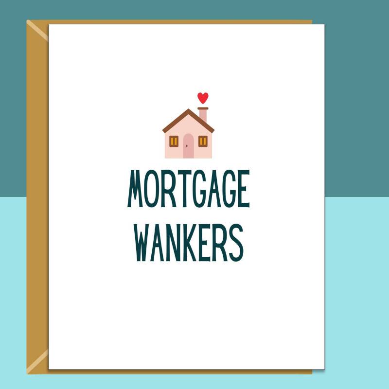 Funny New Home Card - Mortgage Wankers - Can be Personalised - Homemade new house card for friends and family - Blank Inside - Small