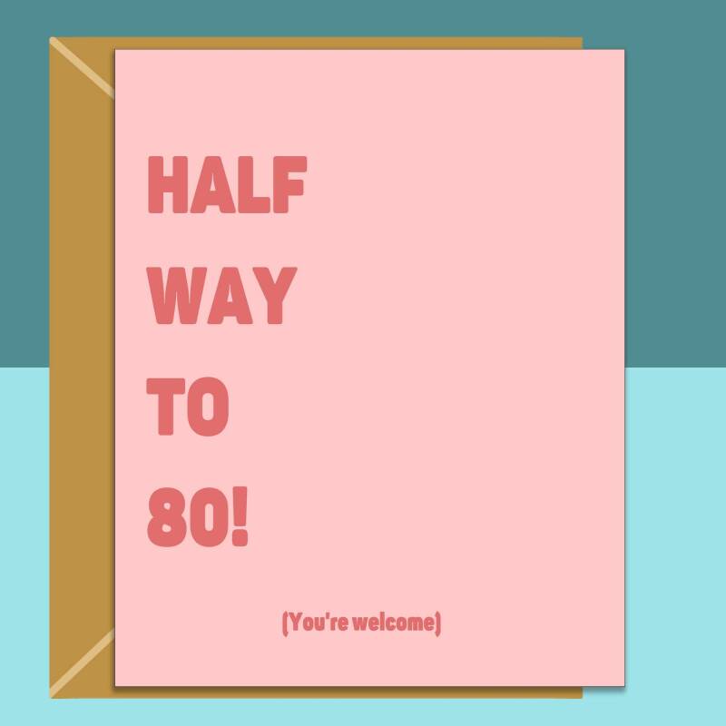 40th Birthday Card - Funny - Personalised - For Her - For Him - Rude 40 Years Old Card - Blank inside - Regular