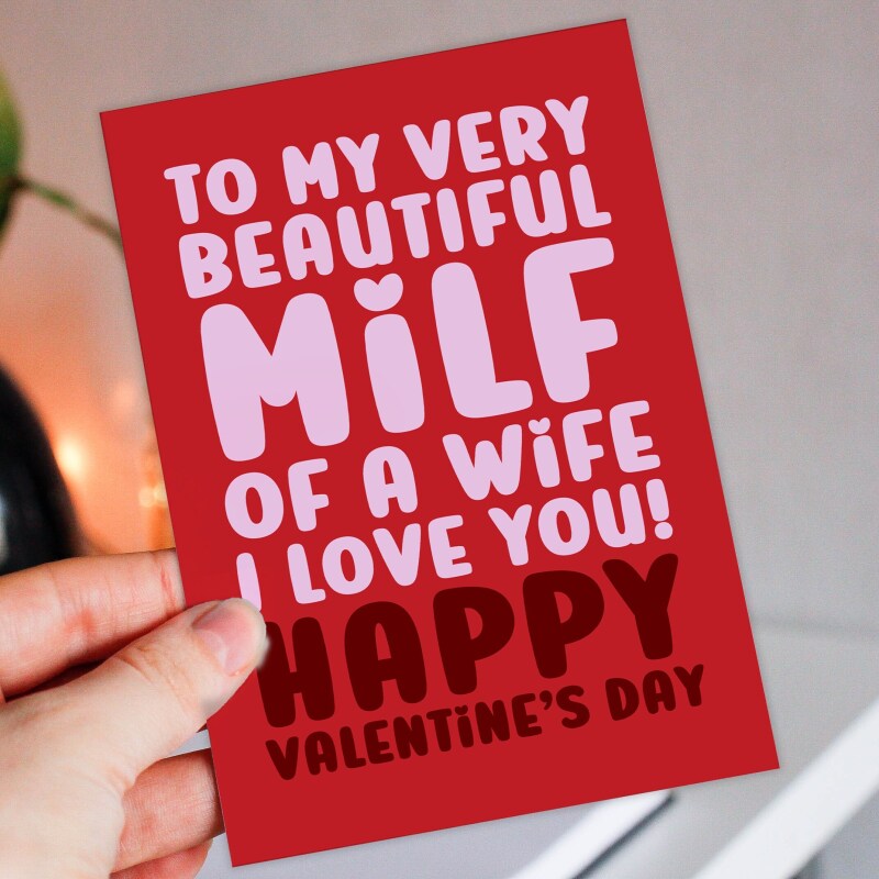 To my beautiful milf of a wife, I love you, Happy Valentine's Day card from husband, boyfriend, partner (Size A6/A5/A4/Square 6x6") - A6: Single card