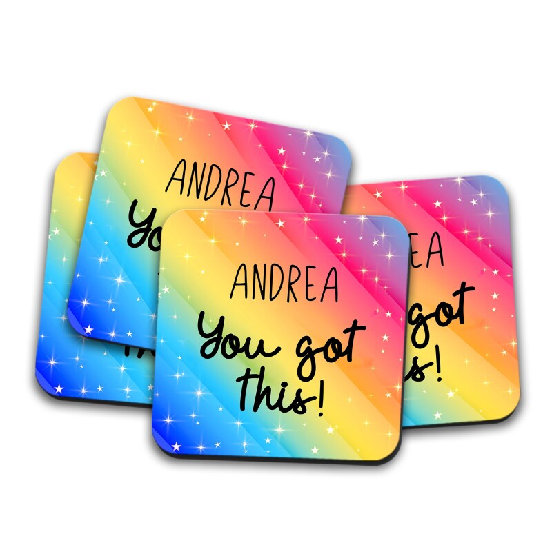 You Got This Coaster - Personalised Coaster, Rainbow Coaster, Friendship Gift, Birthday Gift, Congrats, New Job, Motivational, Best Friend - Single Coaster