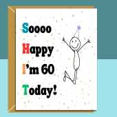 Funny 60th birthday card for him or for her - personalised - custom card for 60 year old - Dad, Mum, Friend, Uncle, Aunt