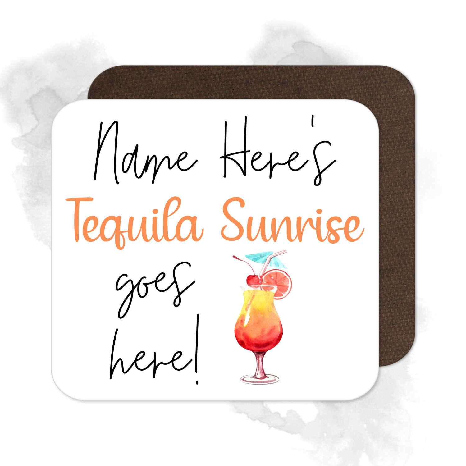Personalised Drinks Coaster - Name's Tequila Sunrise Goes Here!