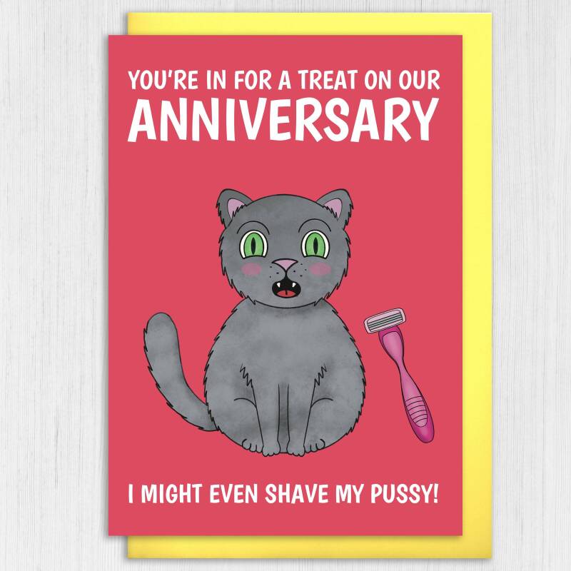 I might even shave my pussy funny, rude, cat, pussy, vagina anniversary card for husband, boyfriend, partner (Size A6/A5/A4/Square 6x6") - A6: Single card